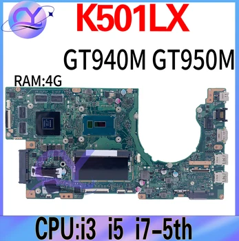 K501LX Материнская плата Для ASUS A501L V505L K501L K501LB K501 Материнская плата ноутбука I3 I5 I7 5th 4 ГБ оперативной памяти GT940M GT950M 100% Рабочая