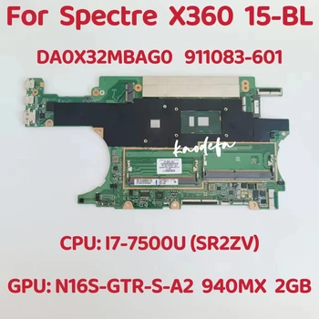 Материнская плата DA0X32MBAG0 для ноутбука HP Spectre X360 15-BL Процессор: I7-7500U SR2ZV Графический процессор: 940MX 2GB DDR4 911083-601 100% Тест в порядке