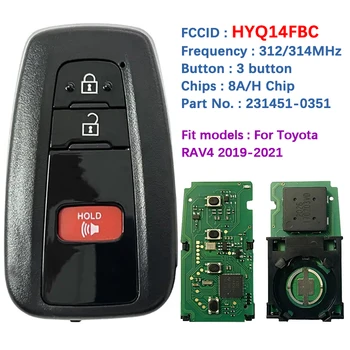 CN007190 Вторичный Рынок 3-Кнопочный смарт-ключ для 2019-2020 Toyota RAV4 Пульт дистанционного управления с 314,3 МГц FCCID HYQ14FBC Номер платы 8990H-0R010
