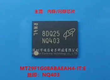 5-10 шт. MT29F1G08ABAEAH4-IT: E с трафаретной печатью NQ403 Посылка памяти BGA63 100% Абсолютно Новый Оригинальный запас-Бесплатная доставка