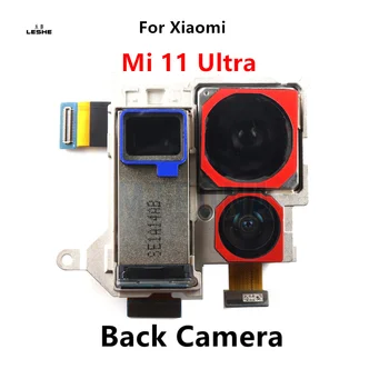 Оригинальная большая камера заднего вида для Xiaomi Mi 11 Ultra, основная задняя камера, замена гибкого кабеля телефона