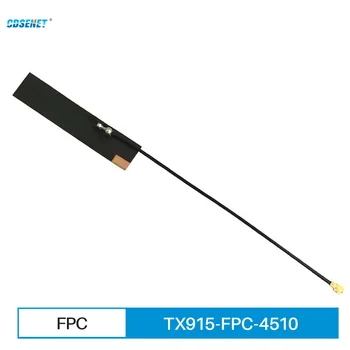 Гибкая антенна IPEX 868 МГц 915 МГц WIFI Антенна FPC с высоким коэффициентом усиления 2.0dBi Omi Направленный Мягкий разъем CDSENET TX915-FPC-4510