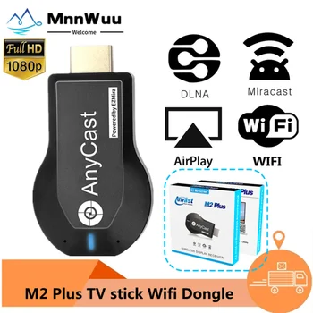 MnnWuu 1080P M2 Plus HDMI TV Stick Wifi Дисплей ТВ-ключ Приемник Anycast DLNA Общий экран для IOS Android Miracast Airplay