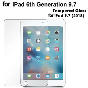 Новое закаленное стекло iPad 9,7/Дюймов для iPad 9,7 в 2018 году, Защитное стекло для экрана 6-го поколения A1893