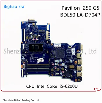 Для HP Pavilion 250 G5 Материнская плата Ноутбука BDL50 LA-D704P Материнская плата с i5-6200U DDR4 858581-601 858581-001 100% Полностью протестирована