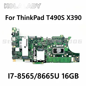 Для Lenovo ThinkPad T490S X390 материнская плата ноутбука FT491 FX390 NM-B891 с процессором I7-8565/8665U 16 ГБ оперативной памяти Материнская плата FRU 5B20W72902