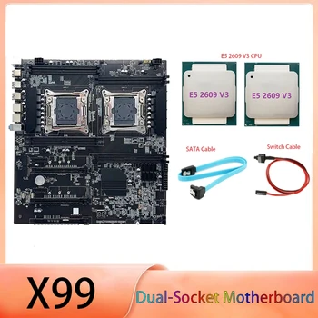 Материнская плата X99 с двумя разъемами LGA2011-3 с поддержкой двух процессоров RECC DDR4 Memory с процессором 2XE5 2609 V3 + кабель SATA + Кабель переключения
